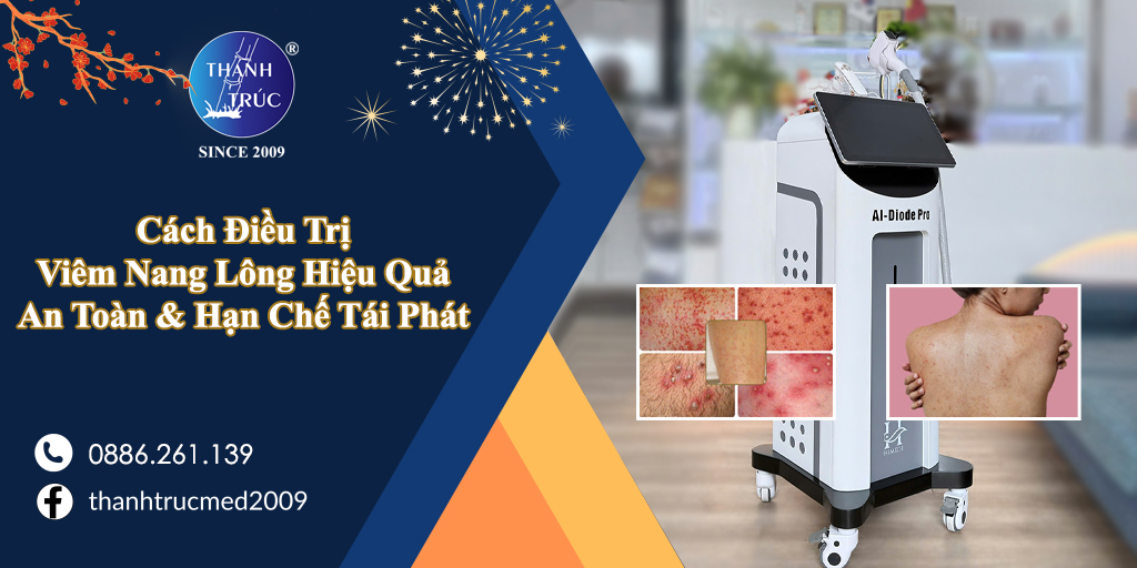 Cách điều trị viêm nang lông hiệu quả, an toàn & hạn chế tái phát