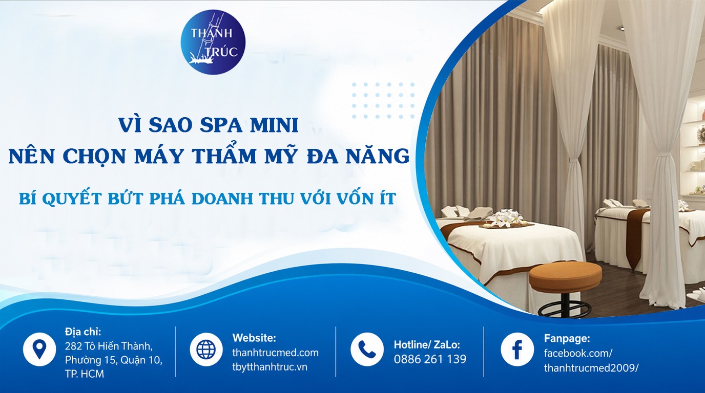 Vì sao spa mini nên chọn máy thẩm mỹ đa năng? Bí quyết bứt phá doanh thu với vốn ít